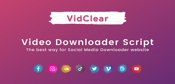 دانلود اسکریپت دانلودر VidClear-Video Downloader Script دانلود اسکریپت دانلودر VidClear-Video Downloader Script