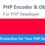 دانلود اسکریپت رمزنگاری PHP Encoder-Obfuscator